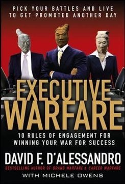 portada Executive Warfare: 10 Rules of Engagement for Winning Your war for Success (en Inglés)