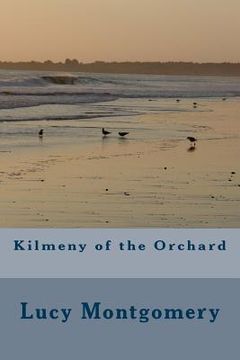 portada Kilmeny of the Orchard (en Inglés)