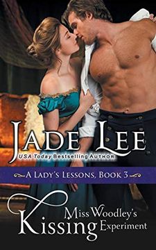 portada Miss Woodley's Kissing Experiment (a Lady's Lessons, Book 3) (in English)
