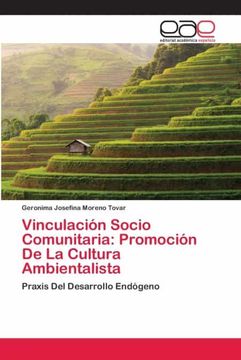 portada Vinculación Socio Comunitaria: Promoción de la Cultura Ambientalista: Praxis del Desarrollo Endógeno