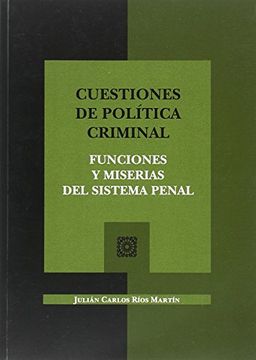 portada Cuestiones de política criminal: funciones y miserias del sistema penal