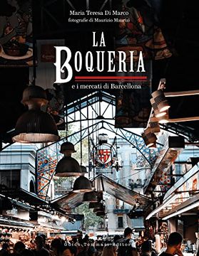 portada The Boqueria: And the Markets of Barcelona (in English)