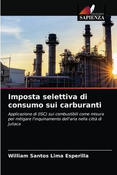 portada Imposta selettiva di consumo sui carburanti (en Italiano)
