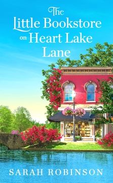 portada The Little Bookstore on Heart Lake Lane (en Inglés)