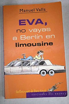 portada Eva, no Vayas a Berlin en Limousine