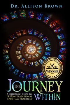 portada The Journey Within: A Christian’S Guide to 14 Non-Traditional Spiritual Practices