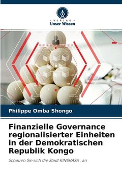 portada Finanzielle Governance regionalisierter Einheiten in der Demokratischen Republik Kongo