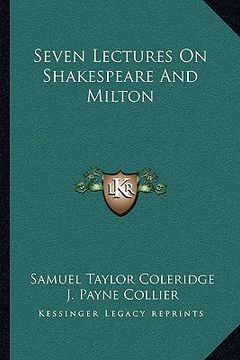 portada seven lectures on shakespeare and milton (en Inglés)