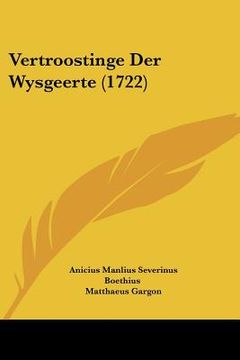 portada Vertroostinge Der Wysgeerte (1722)