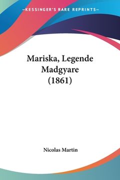 portada Mariska, Legende Madgyare (1861) (in French)