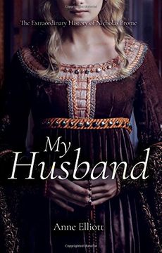 portada My Husband: The Extraordinary History of Nicholas Brome (en Inglés)