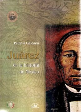 portada Juarez en la Historia de Mexico.
