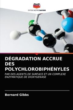 portada Dégradation Accrue Des Polychlorobiphényles (en Francés)