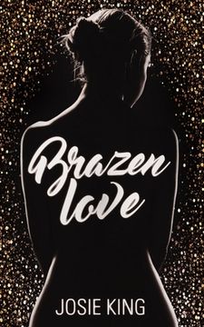 portada Brazen Love (in English)