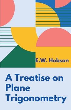 portada A Treatise on Plane Trigonometry (in English)