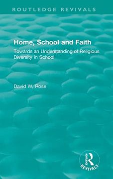 portada Home, School and Faith: Towards an Understanding of Religious Diversity in School (Routledge Revivals) (en Inglés)