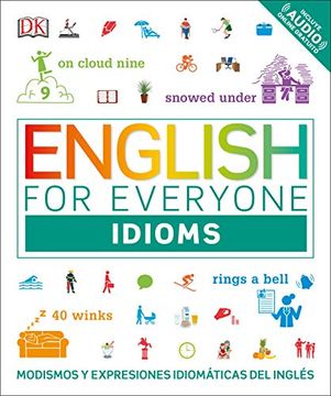 portada English for Everyone: Idioms: Modismos and Expresiones Idomáticas dle Inglés