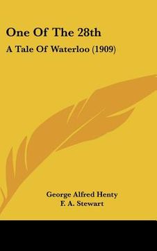 portada one of the 28th: a tale of waterloo (1909) (en Inglés)