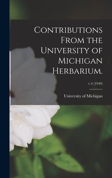 portada Contributions From the University of Michigan Herbarium.; v.4 (1940) (en Inglés)