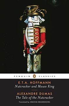 portada Nutcracker and Mouse King and the Tale of the Nutcracker (Penguin Classics) 