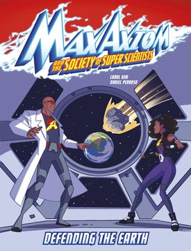 portada Defending the Earth: A max Axiom Super Scientist Adventure (Max Axiom and the Society of Super Scientists) (en Inglés)