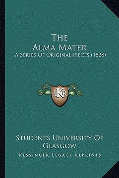 portada the alma mater: a series of original pieces (1828) (en Inglés)