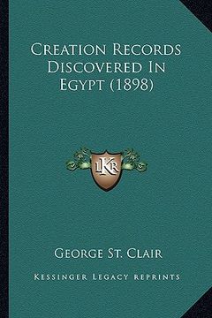 portada creation records discovered in egypt (1898) (en Inglés)