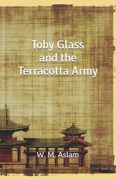 portada Toby Glass and the Terracotta Army