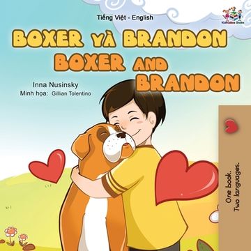 portada Boxer and Brandon (Vietnamese English Bilingual Book for Kids) (en Vietnamita)