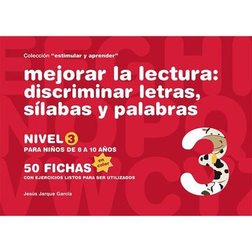 portada Mejorar la Lectura: Discriminar Letras, Sílabas y Palabras: Nivel 3: Para Niños de 8 a 10 Años (in Spanish)