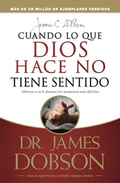 Cuando Lo Que Dios Hace No Tiene Sentido