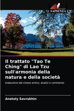 portada Il trattato "Tao Te Ching" di Lao Tzu sull'armonia della natura e della società (en Italiano)