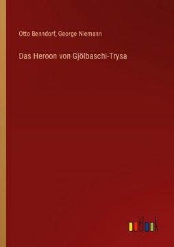 portada Das Heroon von Gjölbaschi-Trysa (en Alemán)