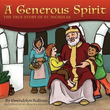 portada A Generous Spirit: The True Story of Saint Nicholas (en Inglés)