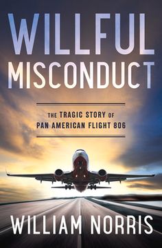 portada Willful Misconduct: The Tragic Story of Pan American Flight 806 (en Inglés)