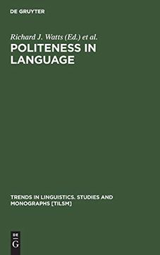 portada Politeness in Language: Studies in its History, Theory and Practice (Trends in Linguistics. Studies and Monographs [Tilsm]) (en Inglés)
