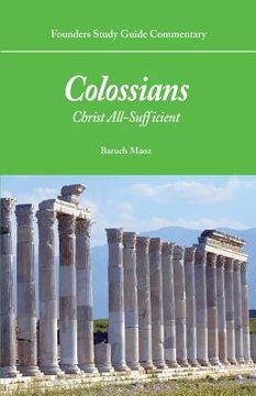 portada Founders Study Guide Commentary: Colossians: Christ All-Sufficient (en Inglés)
