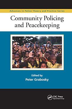 portada Community Policing and Peacekeeping (Advances in Police Theory and Practice) (en Inglés)