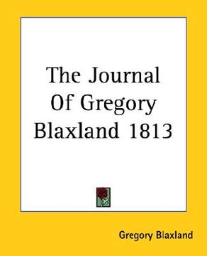 portada the journal of gregory blaxland 1813 (en Inglés)
