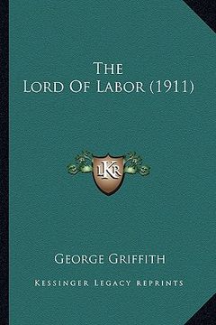portada the lord of labor (1911) (en Inglés)