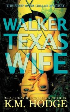 portada Walker Texas Wife (en Inglés)
