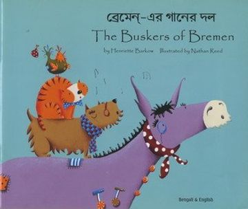 portada The Buskers of Bremen in Bengali and English (Folk Tales) (en Inglés)