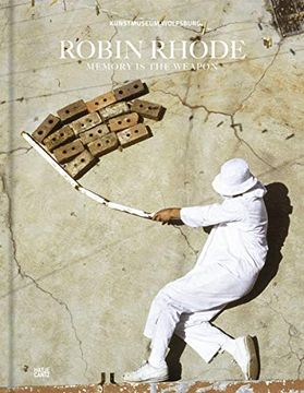 portada Robin Rhode: Memory is the Weapon (en Inglés)