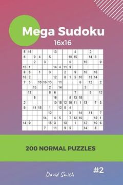 portada Mega Sudoku - 200 Normal Puzzles 16x16 Vol.2 (en Inglés)