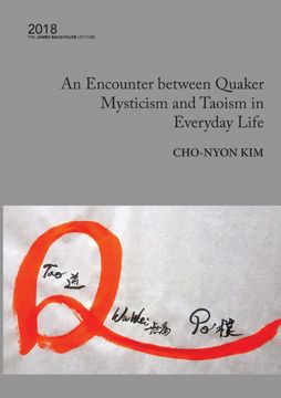 portada An Encounter Between Quaker Mysticism and Taoism in Everyday Life: 2018 James Backhouse Lecture (James Backhouse Lectures) (en Inglés)