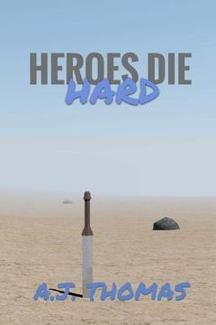 portada Heroes Die Hard (en Inglés)