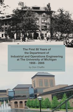 portada The First 50 Years of the Department of Industrial and Operations Engineering at the University of Michigan: 1955-2005 (en Inglés)