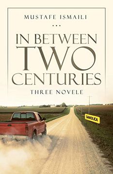 portada In Between two Centuries: Three Novele (en Inglés)