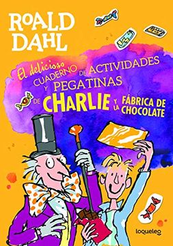 portada El Delicioso Cuaderno de Actividades y Pegatinas de Charlie y la Fábrica de Chocolate (in Spanish)