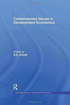 portada Contemporary Issues in Development Economics (Routledge Studies in Development Economics) (in English)